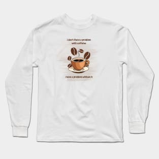 coffee lovers Long Sleeve T-Shirt